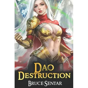 Dao Destruction: A Fantasy Cultivation Novel