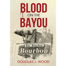 Blood on the Bayou
