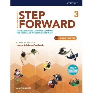 Step Forward Level 3 Student Book with Online Practice: Standards-Based Language Learning for Work and Academic Readiness