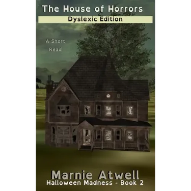 The House of Horrors Dyslexic Edition