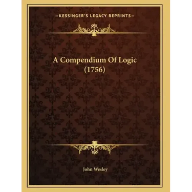 A Compendium Of Logic (1756)