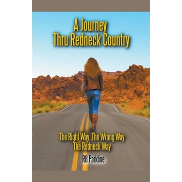 A Journey Thru Redneck Country