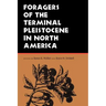 Foragers of the Terminal Pleistocene in North America