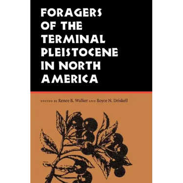 Foragers of the Terminal Pleistocene in North America