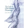 Craft of Old-Master Drawings