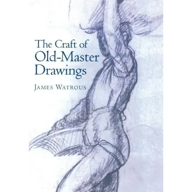 Craft of Old-Master Drawings