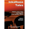 Inkathaso Tales: Folklore, Legends and Fairy Tales From Southern Africa