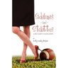 Sidelines and Stilettos: A Girl's Guide to Talking Sports