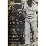 The Longest Rescue: The Life and Legacy of Vietnam POW William A. Robinson