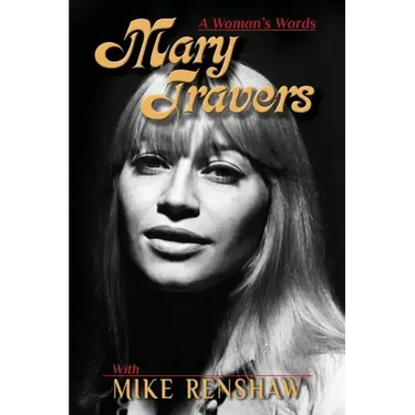 Mary Travers: A Woman's Words