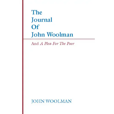 The Journal of John Woolman and a Plea for the Poor
