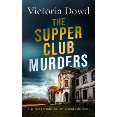 THE SUPPER CLUB MURDERS a gripping murder mystery packed with twists