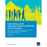 Asia Small and Medium-Sized Enterprise Monitor 2021: Volume IV - Pilot SME Development Index: Applying Probabilistic Principal Component Analysis