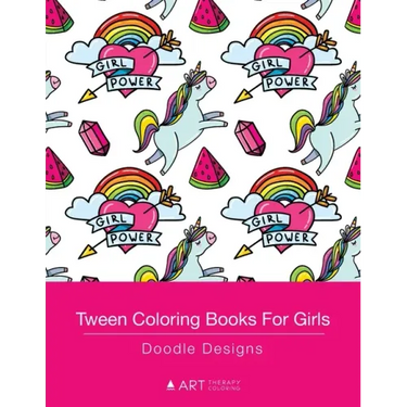 Tween Coloring Books For Girls: Doodle Designs: Colouring Book for Teenagers, Young Adults, Boys, Girls, Ages 9-12, 13-16, Cute Arts & Craft Gift, Det