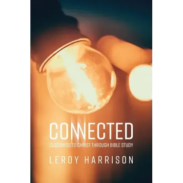 Connected: Closeness to Christ through Bible Study