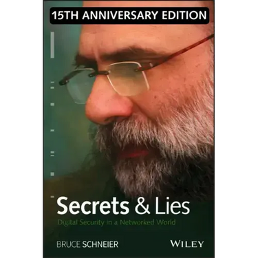 Secrets and Lies: Digital Security in a Networked World