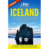 Iceland: The Ultimate Iceland Travel Guide By A Traveler For A Traveler: The Best Travel Tips; Where To Go, What To See And Much More