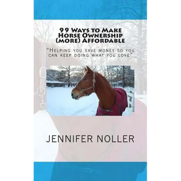 99 ways to make horse ownership (more) affordable