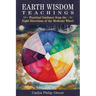 Earth Wisdom Teachings: Practical Guidance from the Eight Directions of the Medicine Wheel