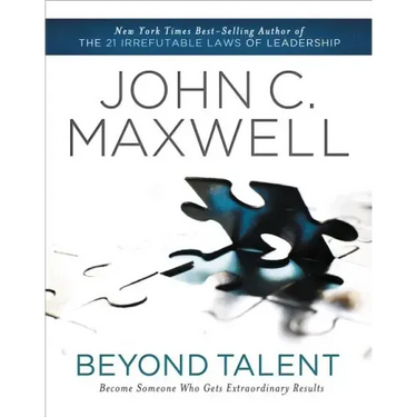 Beyond Talent: Become Someone Who Gets Extraordinary Results