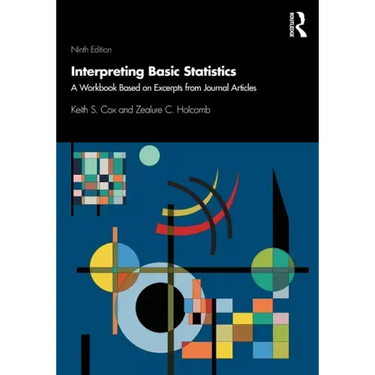 Interpreting Basic Statistics: A Workbook Based on Excerpts from Journal Articles