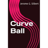 Curve Ball