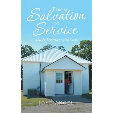 From Salvation to Service: Daily Walking with God