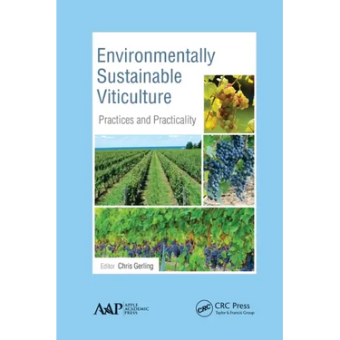 Environmentally Sustainable Viticulture: Practices and Practicality