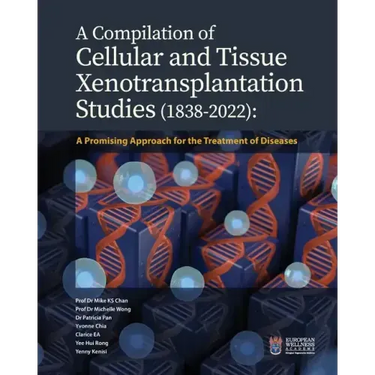 A Compilation of Cellular and Tissue Xenotransplantation Studies (1838-2022): A Promising Approach for the Treatment of Diseases