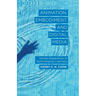Animation, Embodiment, and Digital Media: Human Experience of Technological Liveliness