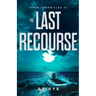The Last Recourse