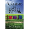 El Camino a la Doble Porcion
