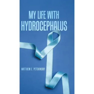 My Life with Hydrocephalus