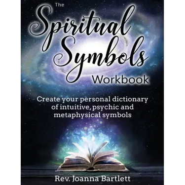 The Spiritual Symbols Workbook: Create your personal dictionary of intuitive, psychic and metaphysical symbols