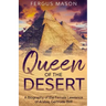 Queen of the Desert: A Biography of the Female Lawrence of Arabia, Gertrude Bell