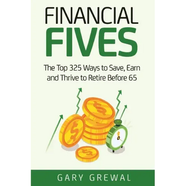 Financial Fives: The Top 325 Ways to Save, Earn, and Thrive to Retire Before 65