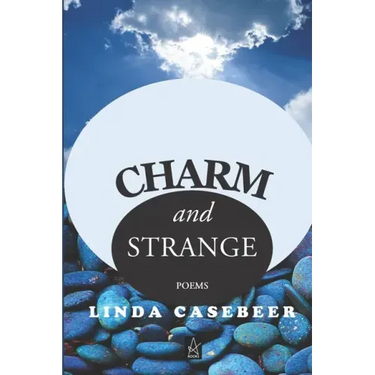 Charm and Strange: Poems