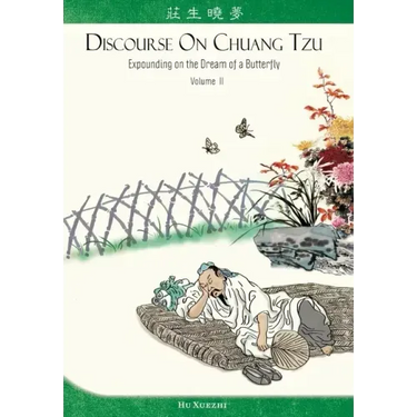 Discourse on Chuang Tzu: Expounding on the Dream of a Butterfly