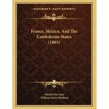 France, Mexico, And The Confederate States (1863)