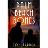 Palm Beach Bones