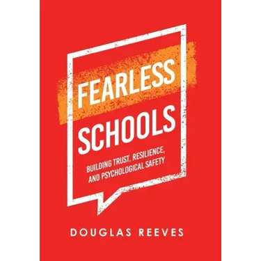 Fearless Schools: Building Trust, Resilience, and Psychological Safety