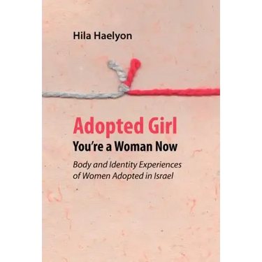 Adopted Girl: You're a Woman Now