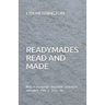 Readymades Read and Made: Marcel Duchamp's linguistic strategies and jokes Part 1 1912-1916