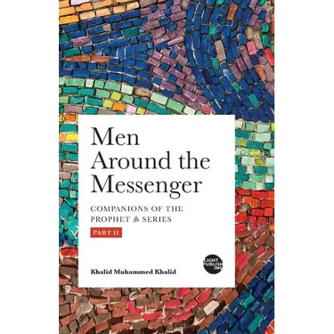 Men Around the Messenger - Part II