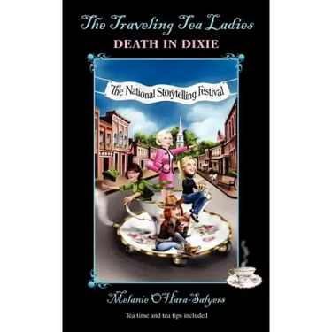 The Traveling Tea Ladies: Death in Dixie