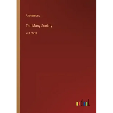The Many Society: Vol. XVIII