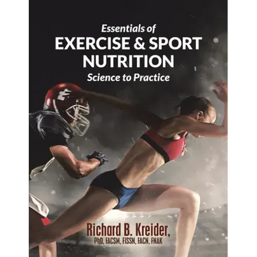 Essentials of Exercise & Sport Nutrition: Science to Practice