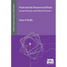 Paul and the Resurrected Body: Social Identity and Ethical Practice