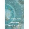 100 Proofs That The Earth Is Not A Globe