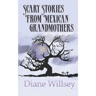 Scary Stories From Mexican Grandmothers